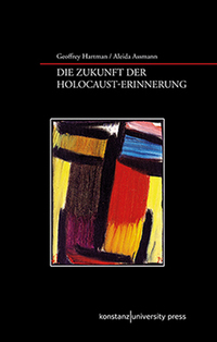 Vorderes Coverbild Die Zukunft der Erinnerung und der Holocaust