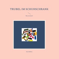 Vorderes Coverbild Trubel im Schuhschrank
