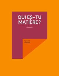 Vorderes Coverbild Qui es-tu matière?