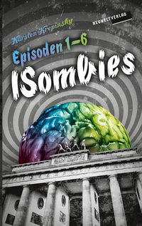 Vorderes Coverbild Die ISombies - Alle 6 Episoden