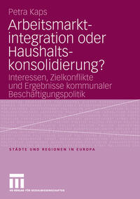 Vorderes Coverbild Arbeitsmarktintegration oder Haushaltskonsolidierung?