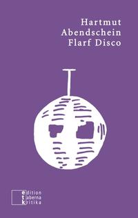 Vorderes Coverbild Flarf Disco