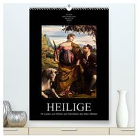 Vorderes Coverbild Heilige - Ihr Leben und Wirken auf Gemälden der alten Meister (hochwertiger Premium Wandkalender 2025 DIN A2 hoch), Kunstdruck in Hochglanz