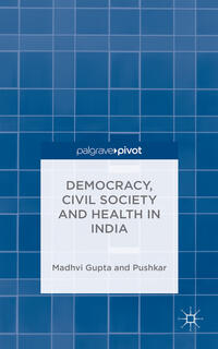 Vorderes Coverbild Democracy, Civil Society and Health in India