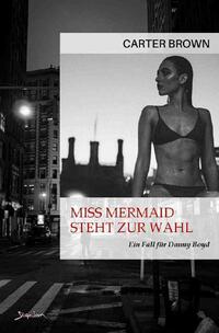 Vorderes Coverbild Miss Mermaid steht zur Wahl - Ein Fall für Danny Boyd