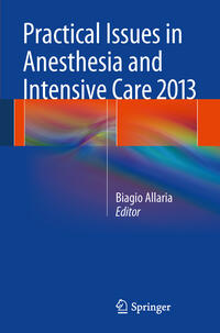 Vorderes Coverbild Practical Issues in Anesthesia and Intensive Care 2013