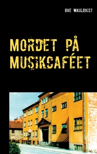 Vorderes Coverbild Mordet på Musikcaféet
