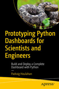 Vorderes Coverbild Prototyping Python Dashboards for Scientists and Engineers