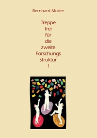 Vorderes Coverbild Treppe frei für die zweite Forschungsstruktur!