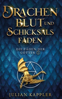 Vorderes Coverbild Drachenblut und Schicksalsfäden