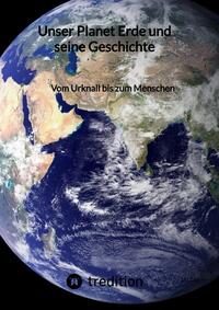 Vorderes Coverbild Unser Planet Erde und seine Geschichte