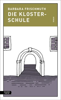 Vorderes Coverbild Die Klosterschule