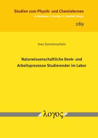 Vorderes Coverbild Naturwissenschaftliche Denk- und Arbeitsprozesse Studierender im Labor