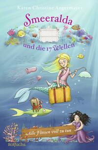 Vorderes Coverbild Smeeralda und die 17 Wellen: Alle Flossen voll zu tun