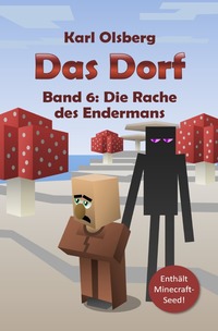 Vorderes Coverbild Das Dorf / Das Dorf Band 6: Die Rache des Endermans