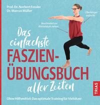 Vorderes Coverbild Das einfachste Faszien-Übungsbuch aller Zeiten