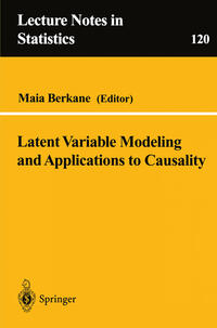 Vorderes Coverbild Latent Variable Modeling and Applications to Causality