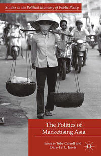 Vorderes Coverbild The Politics of Marketising Asia