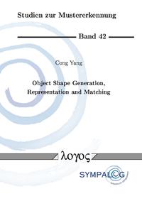 Vorderes Coverbild Object Shape Generation, Representation and Matching