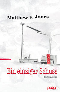 Vorderes Coverbild Ein einziger Schuss