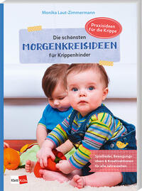 Vorderes Coverbild Die schönsten Morgenkreisideen für Krippenkinder