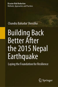 Vorderes Coverbild Building Back Better After the 2015 Nepal Earthquake