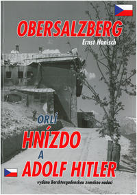 Vorderes Coverbild Obersalzberg orlí Hnízdo a Adolf Hitler