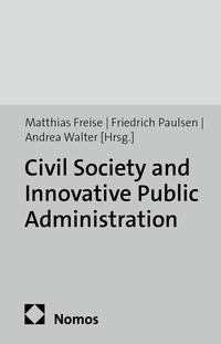Vorderes Coverbild Civil Society and Innovative Public Administration