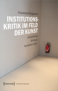 Vorderes Coverbild Institutionskritik im Feld der Kunst