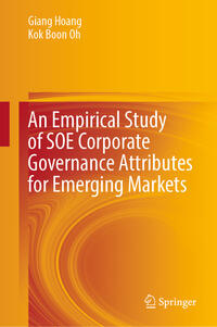 Vorderes Coverbild An Empirical Study of SOE Corporate Governance Attributes for Emerging Markets