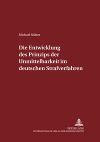 Vorderes Coverbild Die Entwicklung des Prinzips der Unmittelbarkeit im deutschen Strafverfahren