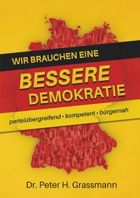 Vorderes Coverbild Wir brauchen eine bessere Demokratie