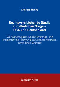 Vorderes Coverbild Rechtsvergleichende Studie zur elterlichen Sorge – USA und Deutschland
