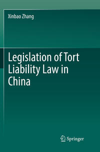 Vorderes Coverbild Legislation of Tort Liability Law in China
