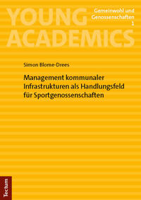 Vorderes Coverbild Management kommunaler Infrastrukturen als Handlungsfeld für Sportgenossenschaften