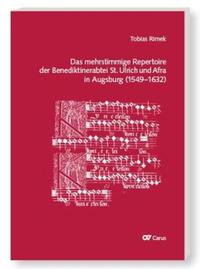 Vorderes Coverbild Das mehrstimmige Repertoire der Benediktinerabtei St. Ulrich und Afra in Augsburg (1549-1632)