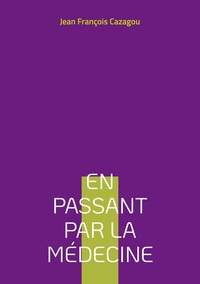 Vorderes Coverbild En passant par la Médecine