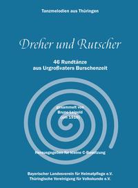 Vorderes Coverbild Dreher und Rutscher - Tanzmelodien aus Thüringen für kleine C-Besetzung