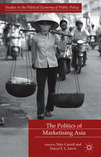 Vorderes Coverbild The Politics of Marketising Asia