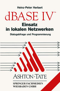 Vorderes Coverbild dBASE IV Einsatz in lokalen Netzwerken (LAN)