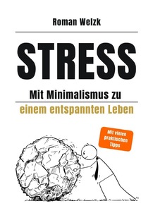 Vorderes Coverbild Stress – Mit Minimalismus zu einem entspannten Leben - Hardcover