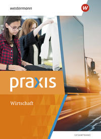 Vorderes Coverbild Praxis Wirtschaft - Gesamtband Ausgabe 2022