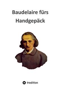 Vorderes Coverbild Baudelaire fürs Handgepäck