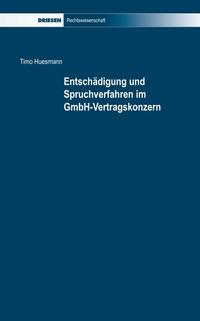 Vorderes Coverbild Entschädigung und Spruchverfahren im GmbH-Vertragskonzern