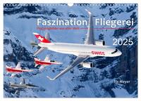 Vorderes Coverbild Faszination Fliegerei (Wandkalender 2025 DIN A3 quer), CALVENDO Monatskalender