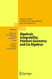 Vorderes Coverbild Algebraic Integrability, Painlevé Geometry and Lie Algebras
