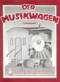 Vorderes Coverbild Der Musikwagen. Musik verstehen - Verstehen durch Musik / Der Musikwagen. Musik verstehen - Verstehen durch Musik
