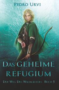 Vorderes Coverbild Das geheime Refugium