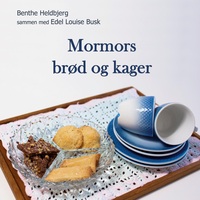 Vorderes Coverbild Mormors brød og kager