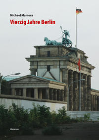 Vorderes Coverbild Vierzig Jahre Berlin